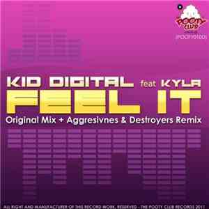 Kid Digital Feat. Kyla - Feel It