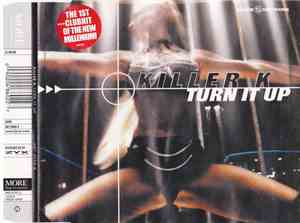 Killer K - Turn It Up