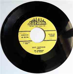Lee Andrews & The Hearts - Just Suppose / It's Me!
