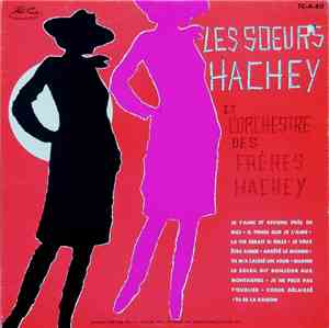 Les Soeurs Hachey, Les Frères Hachey - Les Soeurs Hachey Et L'Orchestre Des ...