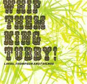 Linval Thompson And Various - Whip Them King Tubby!