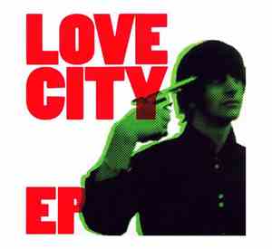 Love City  - Love City EP