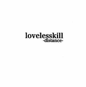 Lovelesskill - Distance