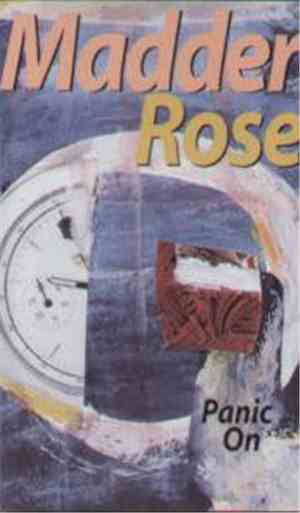 Madder Rose - Panic On
