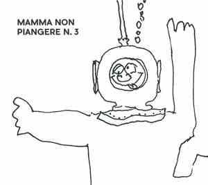 Mamma Non Piangere - N.3