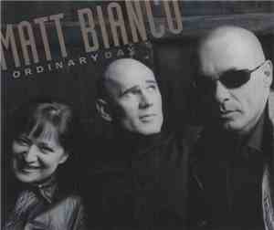 Matt Bianco - Ordinary Day