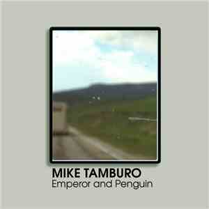 Mike Tamburo - Emperor and Penguin