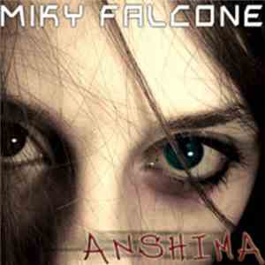Miky Falcone - Anshima