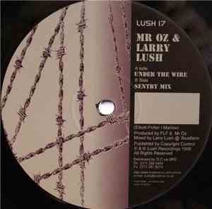 Mr. Oz & Larry Lush - Under The Wire