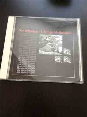 Nevertheless , Change Methodical - The Static Project