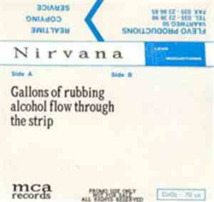 Nirvana - Gallons Of Rubbing Alcohol Flow Through The Strip