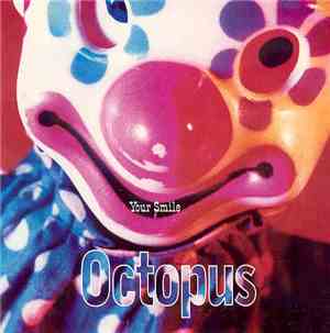 Octopus  - Your Smile