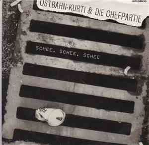 Ostbahn-Kurti & Die Chefpartie - Schee, Schee, Schee