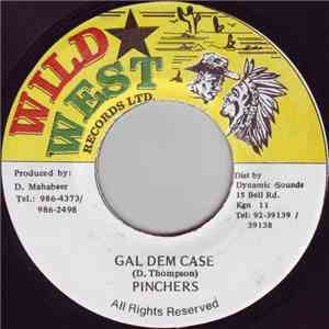Pinchers - Gal Dem Case