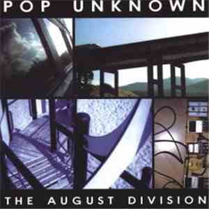 Pop Unknown - The August Division