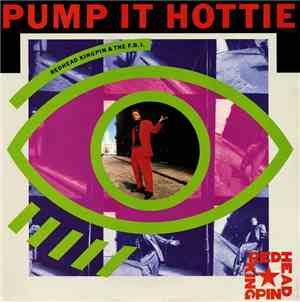Redhead Kingpin And The FBI - Pump It Hottie