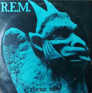 R.E.M. - Chronic Town