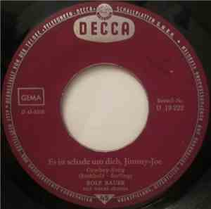 Rolf Bauer - Es Ist Schade Um Dich, Jimmy-Joe / Hadschi Omahar