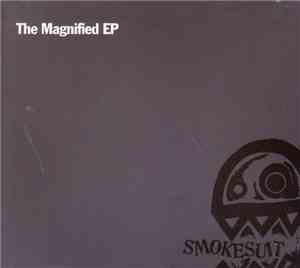 Smokesuit - The Magnified EP