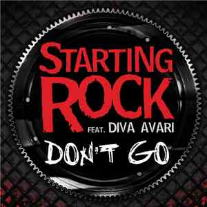 Starting Rock Feat. Diva Avari - Don't Go