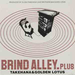 Takehana & Golden Lotus - Brind Alley.Plus