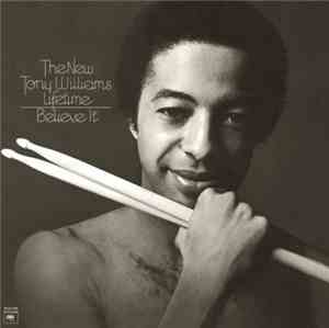 The New Tony Williams Lifetime - Believe It