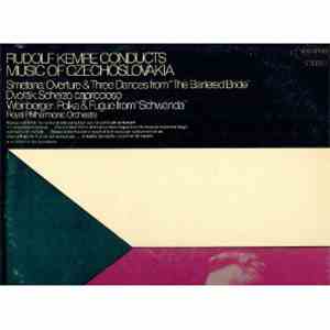 The Royal Philharmonic Orchestra, Rudolf Kempe, Smetana, Dvořák, Weinberger ...