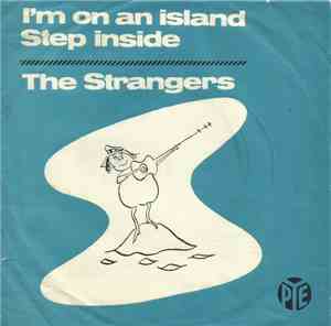 The Strangers  - I'm On An Island / Step Inside