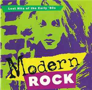 Various - Modern Rock Lost Hits Of The Early '80s