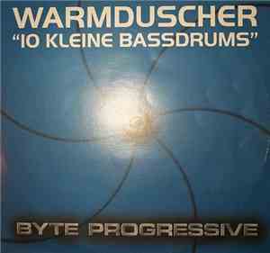 Warmduscher - 10 Kleine Bassdrums