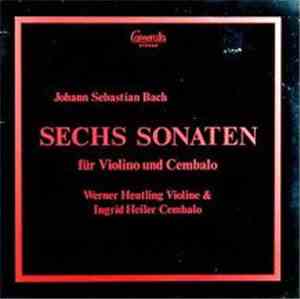 Werner Heutling & Ingrid Heiler - Johann Sebastian Bach - Sechs Sonaten Für ...
