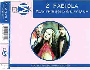 2 Fabiola - Play This Song / Lift U Up