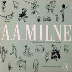 A.A. Milne - The House At Pooh Corner