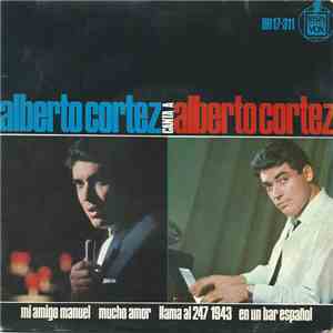 Alberto Cortez - Alberto Cortez Canta A Alberto Cortez
