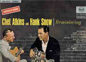 Chet Atkins and Hank Snow - Reminiscing