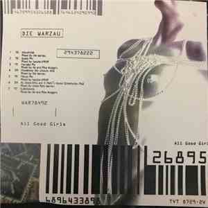 Die Warzau - All Good Girls