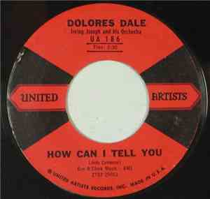 Dolores Dale - How Can I Tell You / Always You