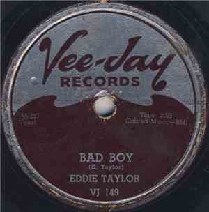 Eddie Taylor  - Bad Boy / E.T. Blues