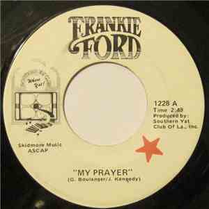 Frankie Ford - My Prayer / Gospel Ship