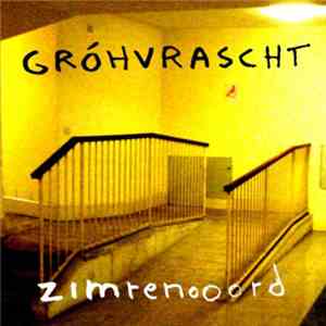 Gróhvrascht - Zimrenooord