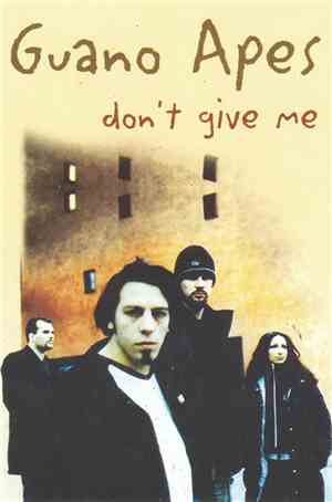 Guano Apes - Don't Give Me Names