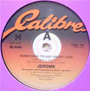 Jerome - Something To Say About Love