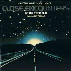 John Williams  - Close Encounters Of The Third Kind (Original Motion Pictur ...