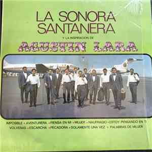 La Sonora Santanera - La Sonora Santanera Y La Inspiracion De Augustin Lara