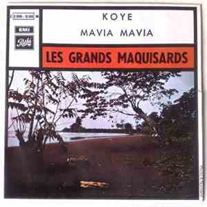 Les Grands Maquisards - Koye / Mavia Mavia