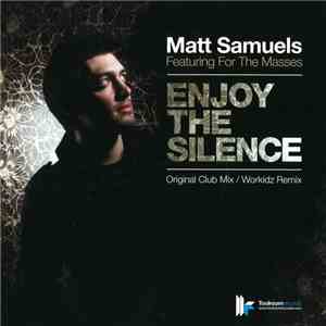 Matt Samuels Featuring For The Masses - Enjoy The Silence