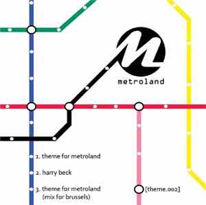 Metroland - Theme For Metroland [Brussels]