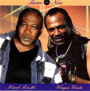 Mical Rustle / Wayne Wade - Twice As Nice