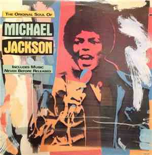 Michael Jackson - The Original Soul Of Michael Jackson