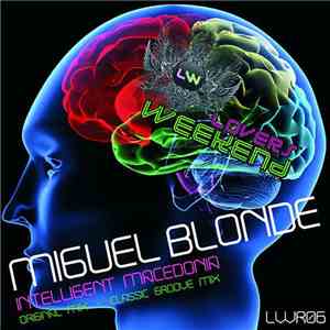 Miguel Blonde - Intelligent Macedonia